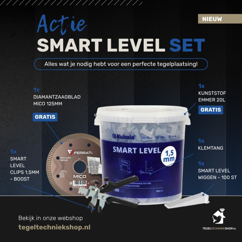 ACTIE Smart Level 800 clips 1.5mm + 100 wiggen + Klemtang + Gratis Zaagblad Mico en Emmer 20l